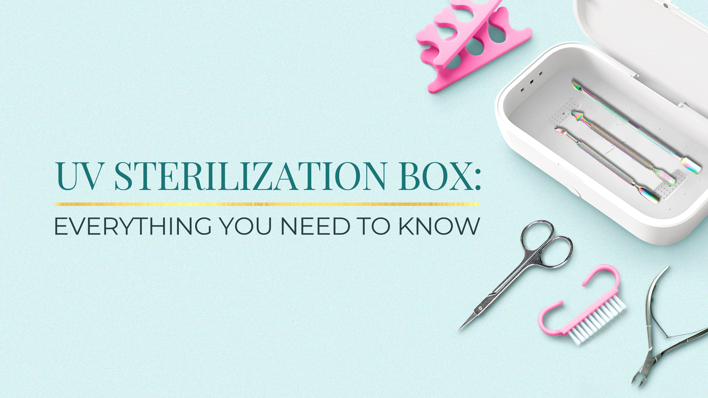 UV Sterilization Box: Everything You Need to Know – iGel Beauty