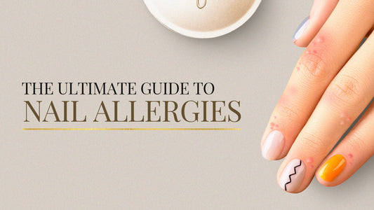 The Ultimate Guide to Nail Allergies