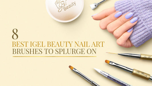 8 Best iGel Beauty Nail Art Brushes To Splurge On