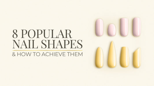8 Popular Nail Shapes & How to Achieve Them