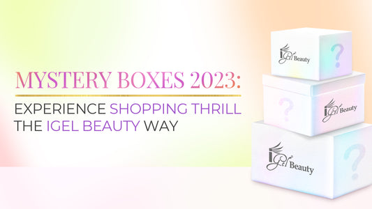 Mystery Boxes 2023: Experience Shopping Thrill The iGel Beauty Way