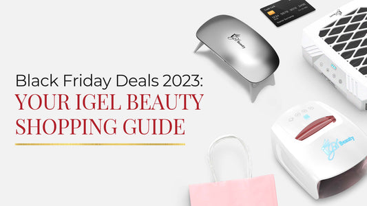 Black Friday Deals 2023: Your iGel Beauty Shopping Guide