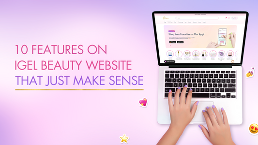 10 Features On iGel Beauty Website That Just Make Sense
