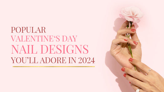 Popular Valentine’s Day Nail Designs You’ll Adore In 2024