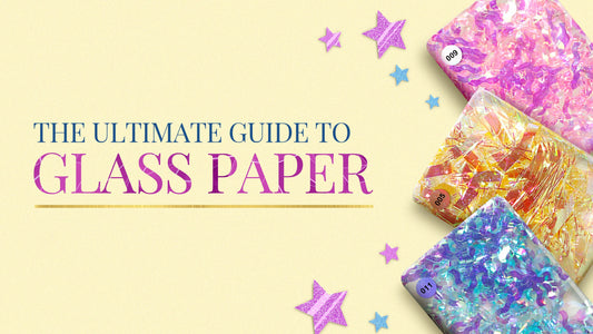 The Ultimate Guide to Glass Paper