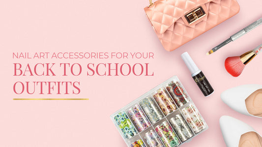 Nail Art Accessories for Your Back to School Outfits