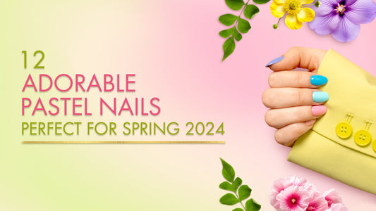 12 Adorable Pastel Nails Perfect For Spring 2024