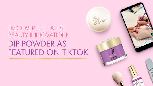 Discover the Latest Beauty Innovation: Dip Powder as Featured on TikTok