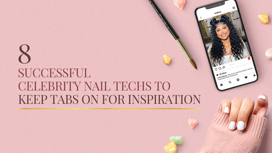 8 Successful Celebrity Nail Techs to Keep Tabs on for Inspiration